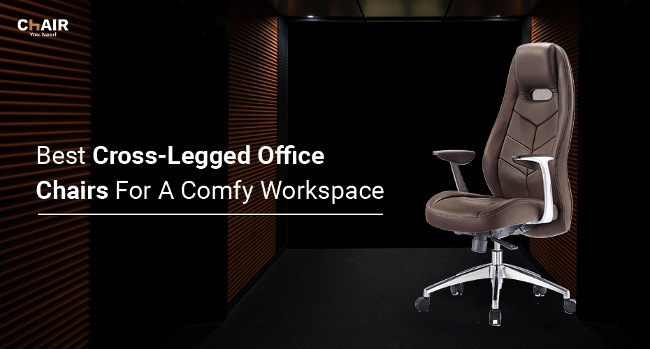 Best Cross-Legged Office Chairs