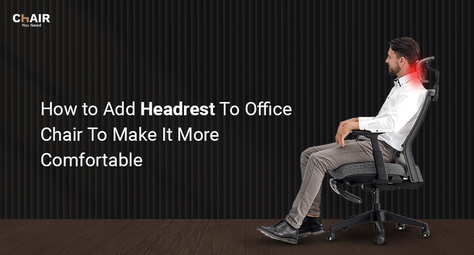 How to Add Headrest To Office Chair